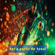 bet a partir de 1 real